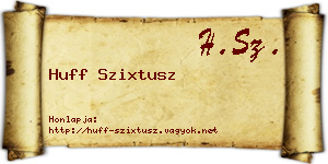 Huff Szixtusz névjegykártya